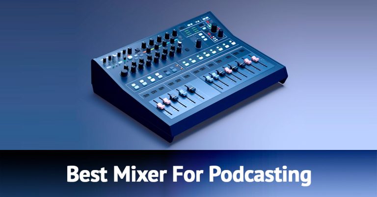 Best Mixer For Podcasting