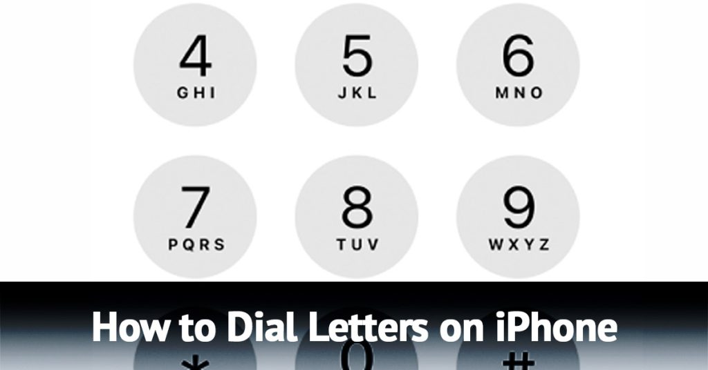 How To Dial Letters on iPhone